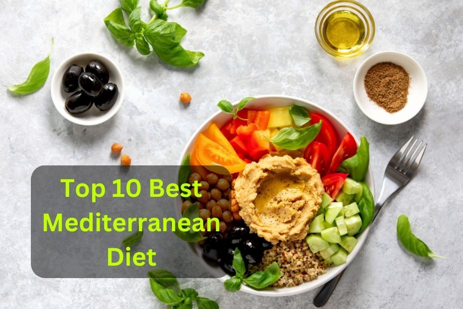 Top 10 Best Mediterranean Diet